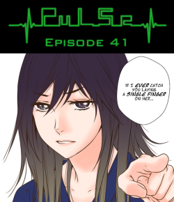 Pulse by Ratana Satis - Episode 41All episodes are available on Lezhin English - read them here—Tell us what do you think about chapter. Check Forum Thread!