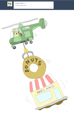askdonutstoles:Robbing is too antisocial.. I prefer to just relocate the entire store!&gt;w&lt;!