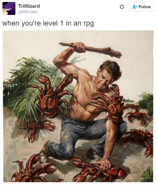 daclusia:
thetenk:

thevideowall:

buttmandumbass:

this post just cant be on its own. it needs the accompanying pic “when you’re level 80” that is exactly the same image, but the stick has glowing runes on it and the crabs are purple

Ok, I had nothing better to do with my monday night




This gets better every time i see it. 