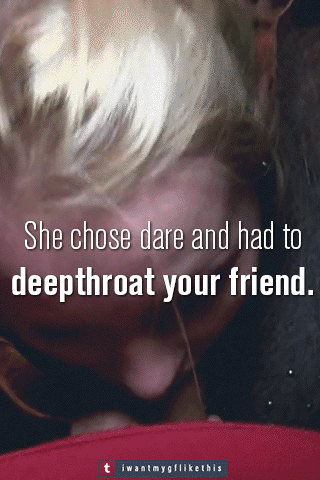 dothistomygf:  My friend found an easy way to win our 躔 bet that she’d never blow him