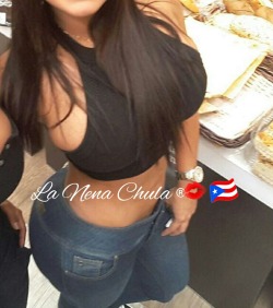 lanenachula40:  La Nena Chula ® 💋🇵🇷