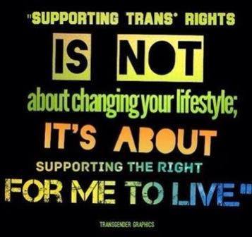 haveagaydayorg:  “Supporting trans rights is not about changing your lifestyle, its about supporting the right or me to live” 