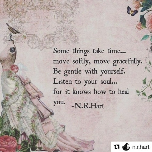 #Repost @n.r.hart (@get_repost)・・・“Healtake all the time you need to become yourself again. Trust in