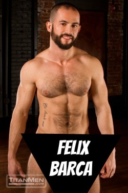 FELIX BARCA at TitanMen  CLICK THIS TEXT to see the NSFW original.