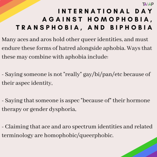 theaceandaroadvocacyproject: May 17th is the International Day Against Homophobia, Transphobia, and 