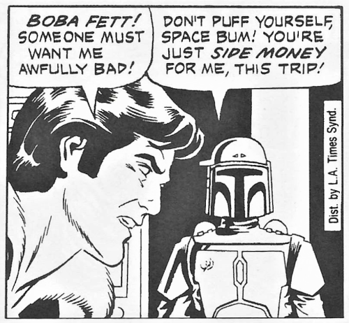 dswcp: “Don’t puff yourself, space bum!”– Boba Fett, 3 ABY Star Wars Newspap