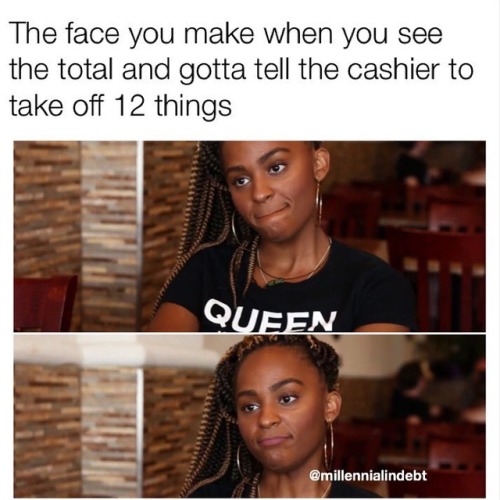@millennialindebt when you only got 12 dollars and your total comes up to 250.00 bucks!  Mmmm nah yo