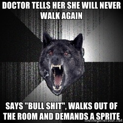 thedailymeme:  She wobbled, and needed to use everything to help support her, but my grandmother is a true Insanity Wolf