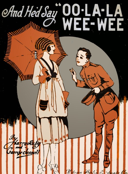 And He&rsquo;d Say Oo-La La! Wee-Wee. Composers Harry Ruby and George Jessel. New York: Waterson, Be