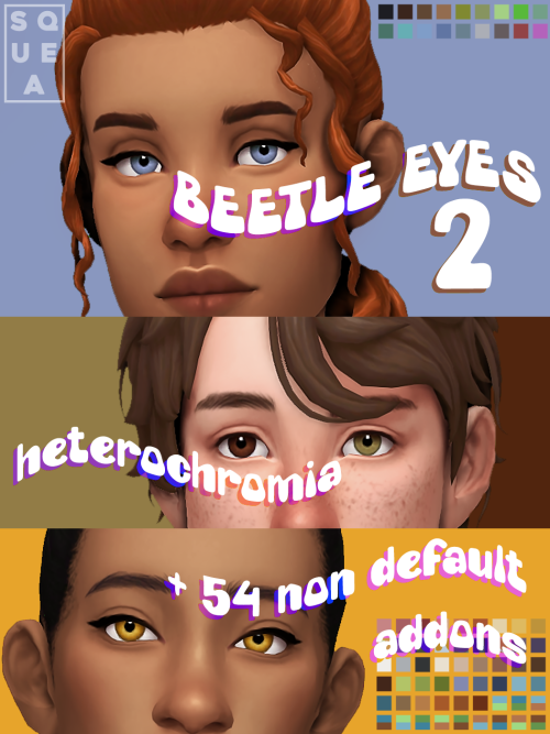 squea:BEETLE EYES 2 - squea Now with improved textures for human defaults! Plus- all new optional no