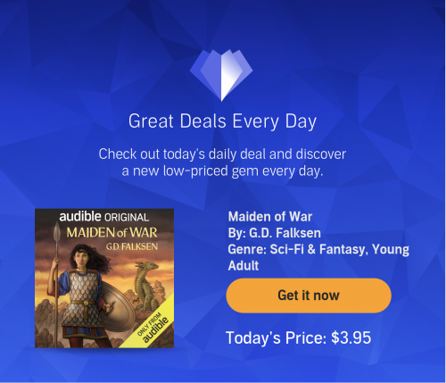 The first book in my new Audible series, Maiden of War, is one sale today as Audible’s Daily Deal. I