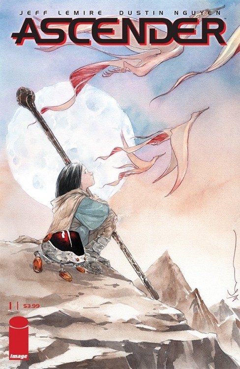 Don’t forget to pre-order ASCENDER #1 by Jeff Lemire & Dustin Nguyen with your local comic shop.