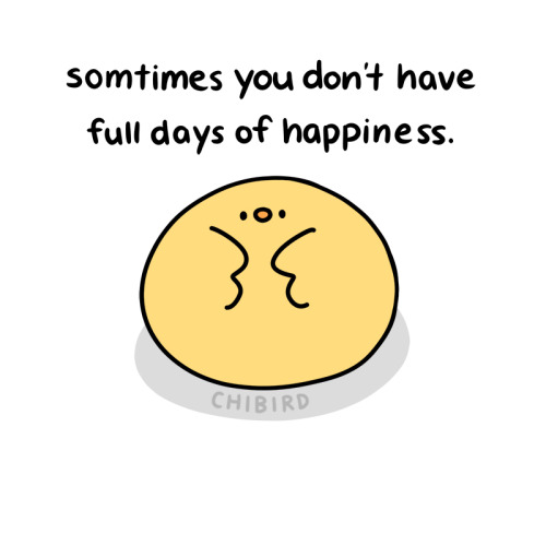 chibird:  Little pockets of happiness? We take those! 🙏 I think it can be easy to want to have happy days, but in all honesty, I think it’s more common to have small blocks of happiness in days that can also have blocks of other emotions, like stress,