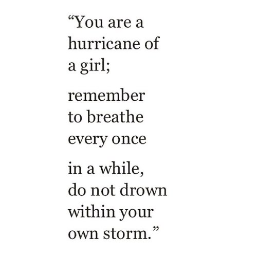  #qotd #hurricane #breathe #instaquote