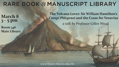 Lecture This Friday: “The Volcano Lover”Professor Gillen Wood will deliver a talk at the Rare Book a