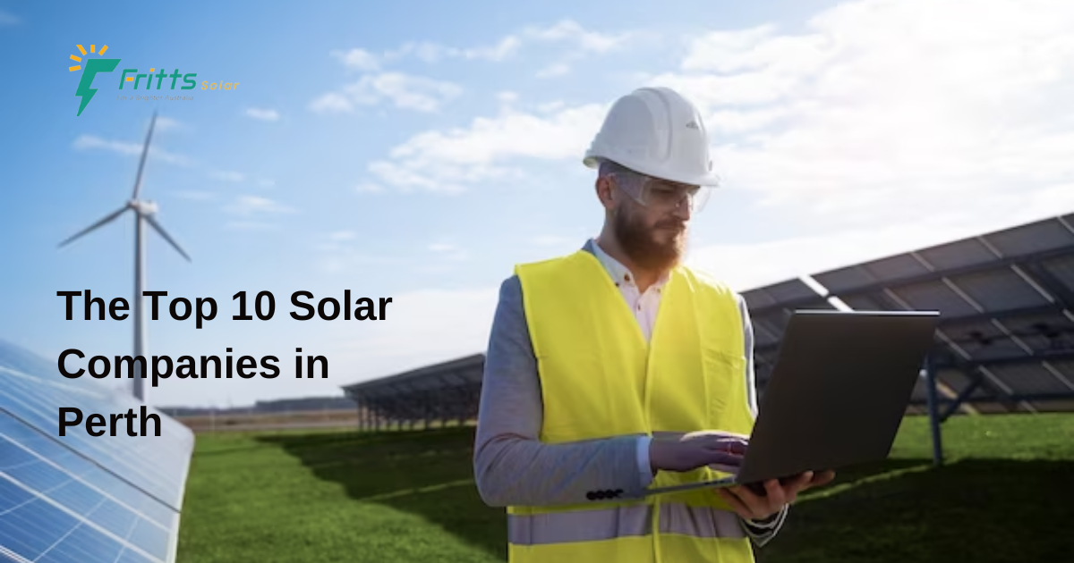 The Top 10 Solar Companies in Perth