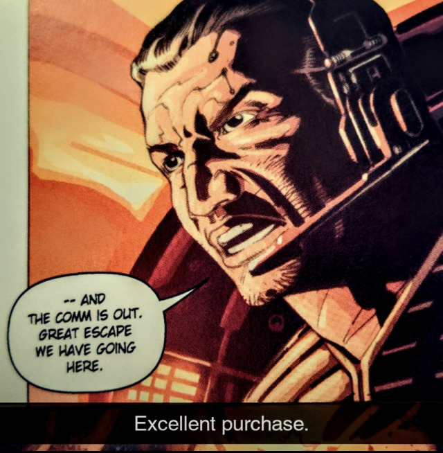 Image Description: Image is of a Snapchat message showing character Alpha-17. Alpha is wearing a headset and seems to be in the cockpit of a ship. A dialogue bubble shows him saying, "-- And the comm is out. Great escape we have going here." There is a Snapchat text bar over the image that says, "Excellent purchase."