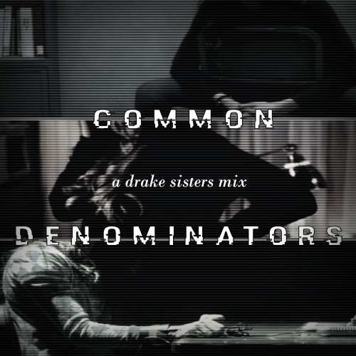 mommaduck07: a twisted fanmix for the drake sisters  01. “crazy” by digital daggers // 02. “oh lord”