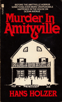 Murder In Amityville, by Hans Holzer (Futura,