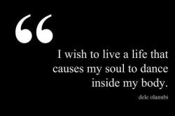 hotwifejody you make my soul, mind, heart, thoughts dance.