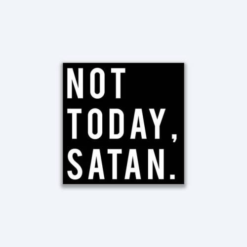 Not Today Satan Sticker //ClementineAndPineCo