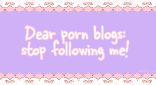curlsandhairbows:Please reblog if you don’t want porn blogs to follow you!Made by me. Do not repost/