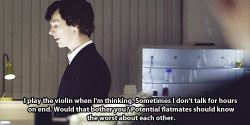 annyskod:  ‘Potential flatmates should know the worst about each other’ You didn’t even try,Sherlock. 