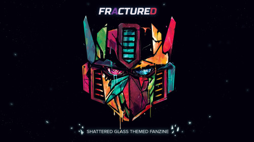 tf-crystalline:Hi Everyone!! Super excited to say we have a new zine that’s up for sale. Fractured i