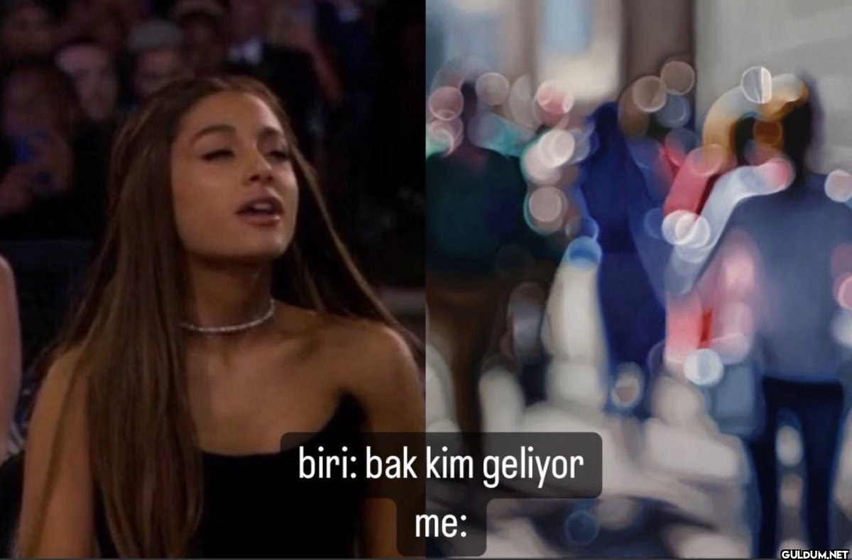 biri: bak kim geliyor me: