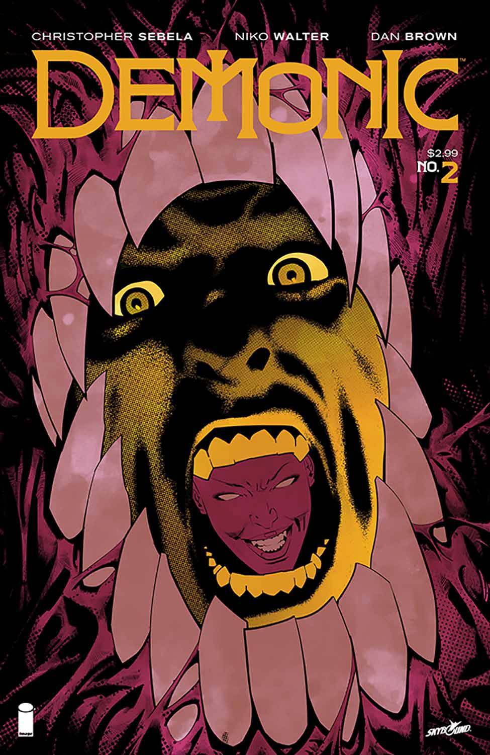 hondobrode:    DEMONIC #2 (OF 6) (MR)  (W) Christopher Sebela (A) Niko Walter, Dan