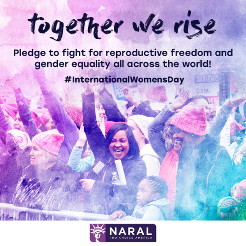  This International Women’s Day, we’re reminding those who oppose reproductive freedom and gender eq