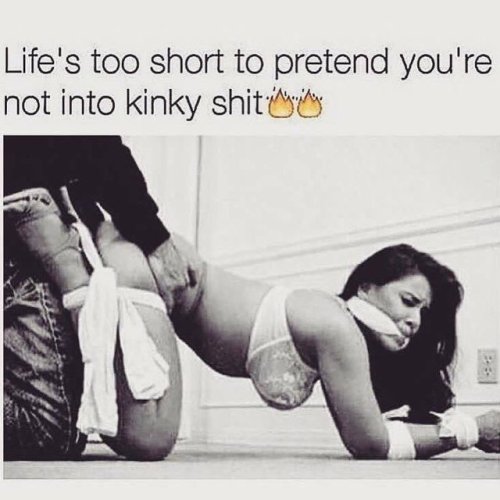 Life’s too short via:Bdsmmine