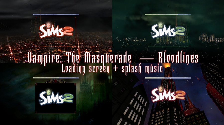 save the world, lose the girl — Vampire the Masquerade Bloodlines Loading  Screens