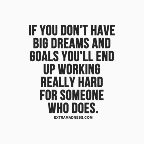 extramadness:  More inspiring quotes here