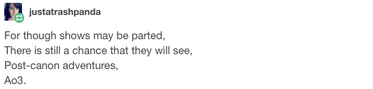 justgot1:  welkinalauda:  goodqueenalys:  goodqueenalys:  goodqueenalys:  goodqueenalys:  goodqueenalys:  When I find my ship in times of trouble, Fanfic authors come to me, Speaking words of wisdom: Ao3.  And when some broken-hearted shippers, Don’t