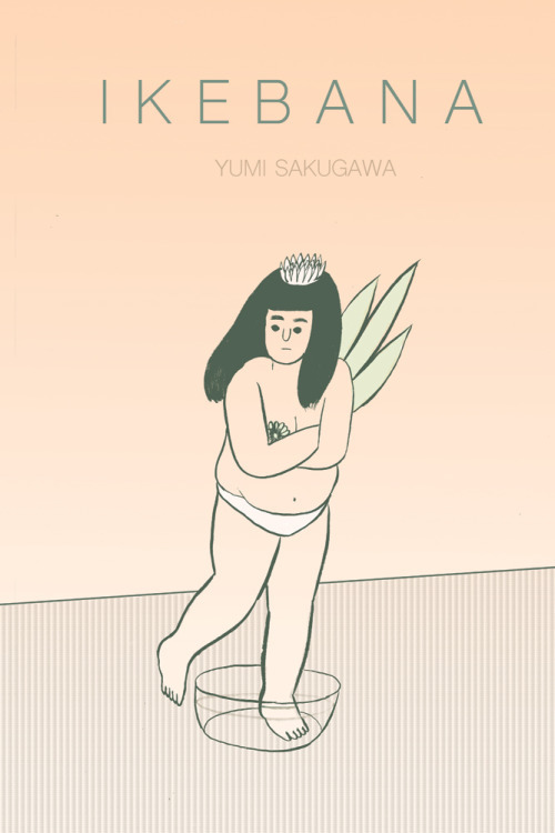 IKEBANA Ignatz Award nominee Yumi Sakugawa (I Think I Am In Friend-Love With You) presents a powerfu