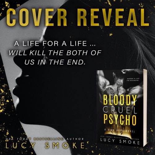 Check out the awesome cover for BLOODY CRUEL PSYCHO by @authorlucysmoke and win an eARC! Link in bio