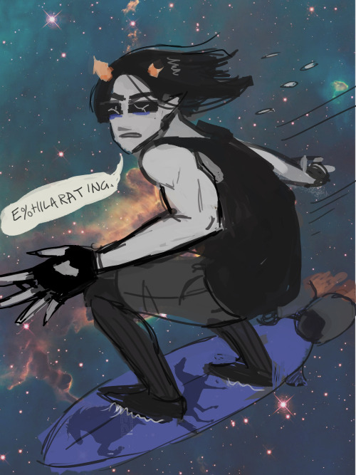 scoutrage:“Equius riding a rocket propelled horse surfboard through space saying&ldquo;E%HILARATING&