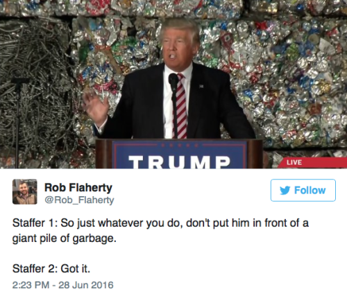 yobaba2point0: micdotcom: Trump gave a speech in front of a pile of garbage Donald Trump may have ho