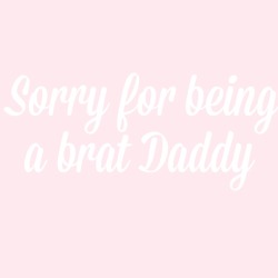 Piggyanddaddy:@Deepfriedjellyfish I Am Sorry For When I Am Bratty Daddy I Promise