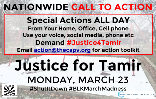 fergusonresponse:NATIONWIDE CALL TO ACTIONMON MAR 23rd - ALL DAYSPECIAL ACTIONS DAYJustice for Tamir