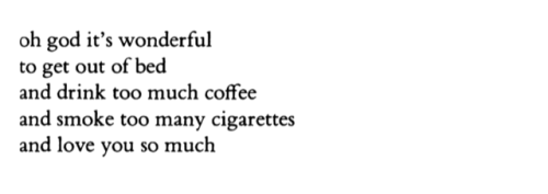 weltenwellen: Frank O'Hara, from “Steps”, Selected Poems