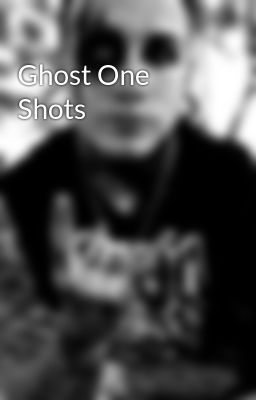 Ghost One Shots (on Wattpad) my.w.tt/UiNb/EOFyMLhpcy One shots about the Swedish band, Ghost.