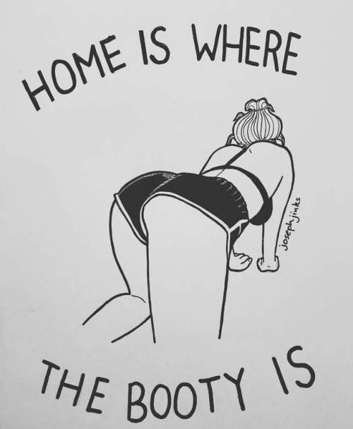 Home is where the booty is