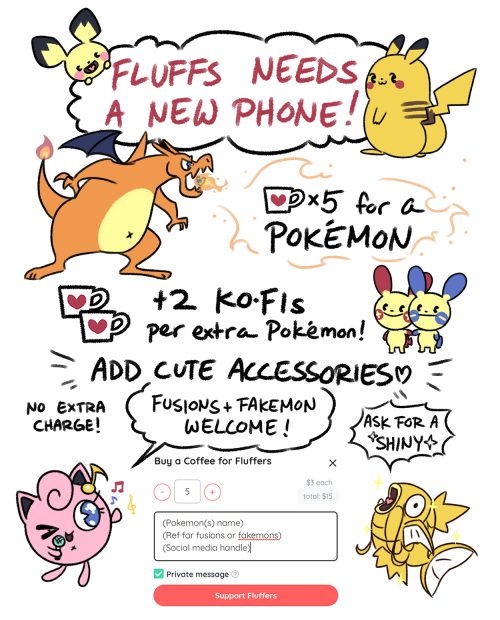 arinky-dink: Offering some Pokemon in exchange for some ko-fi donations because FLUFFS NEEDS A NEW P