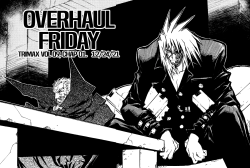 TRIGUN ULTIMATE OVERHAUL: Finished Chapters FridayTrigun Maximum Volume 9, Chapter 01, HomeView Here