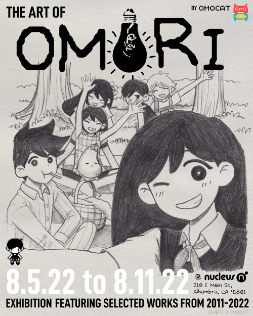  OMORI x Gallery Nucleus // 8.5.22 - 8.11.22 a one week exhibition in Alhambra, CA featuring selecte