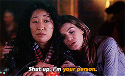 kepnerrrd:a random Grey’s meme: catchphrases [3/3] - My/Your Person↳&ldquo;She’s my 