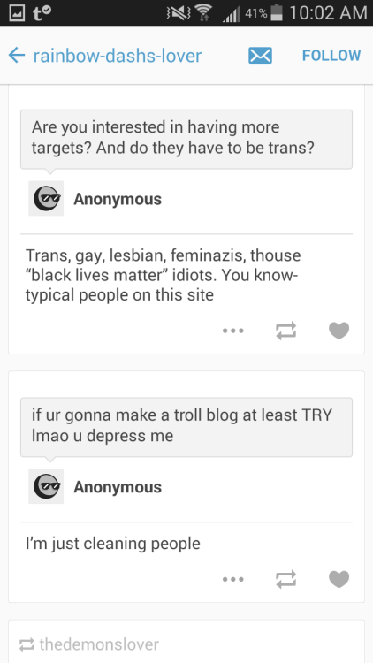 mockeryd:  sassmasterkurapika:  Everybody, please report this blog! He is continually trying to get trans members of tumblr to “fix” themselves- or commit suicide. He claims to do it in the name of God. People like this need to suck up their tears