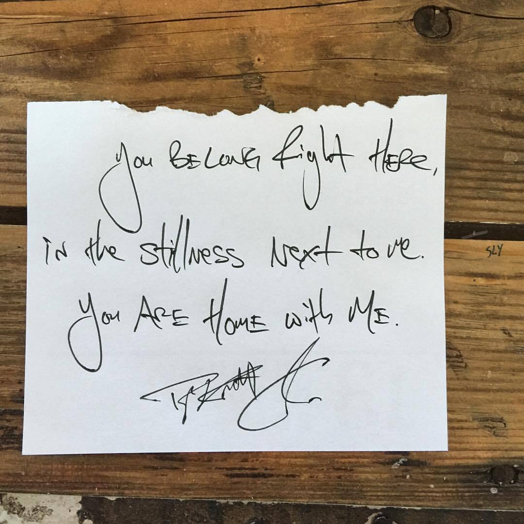 tylerknott:  “You belong right here, in the stillness next to me. You are home
